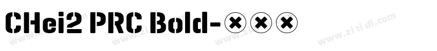 CHei2 PRC Bold字体转换